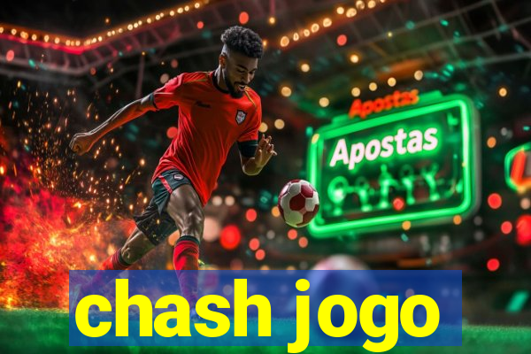 chash jogo